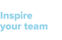 Inspire your team